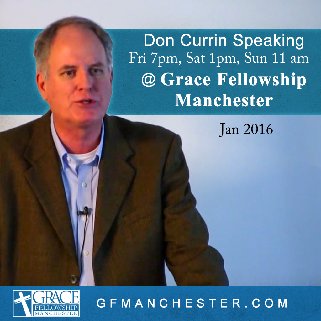 Don Currin (Heartcry) At Grace Fellowship Manchester this Weekend