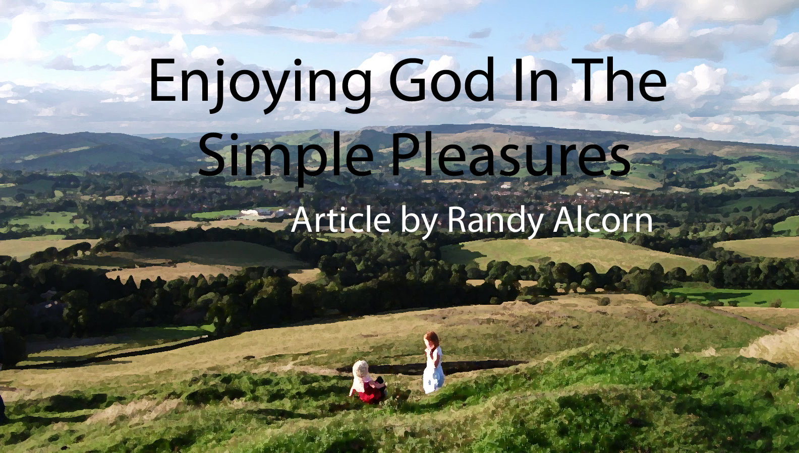 enjoying-god-in-the-simple-pleasures-of-life-randy-alcorn