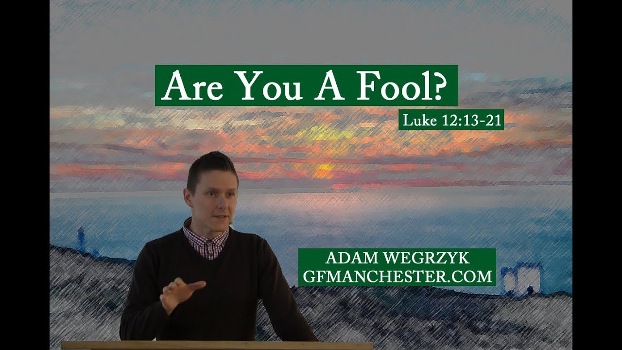 Are You a Fool? – Adam Wegrzyk
