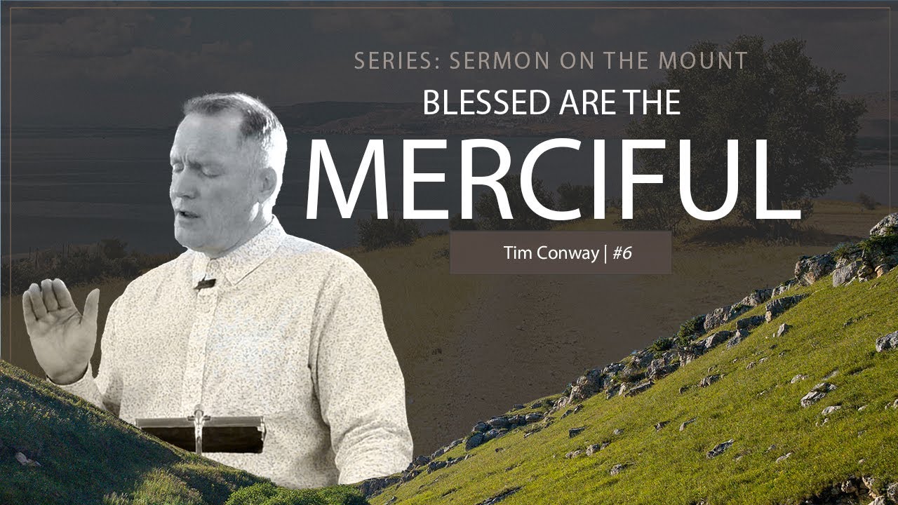Blessed Are The Merciful – Tim Conway