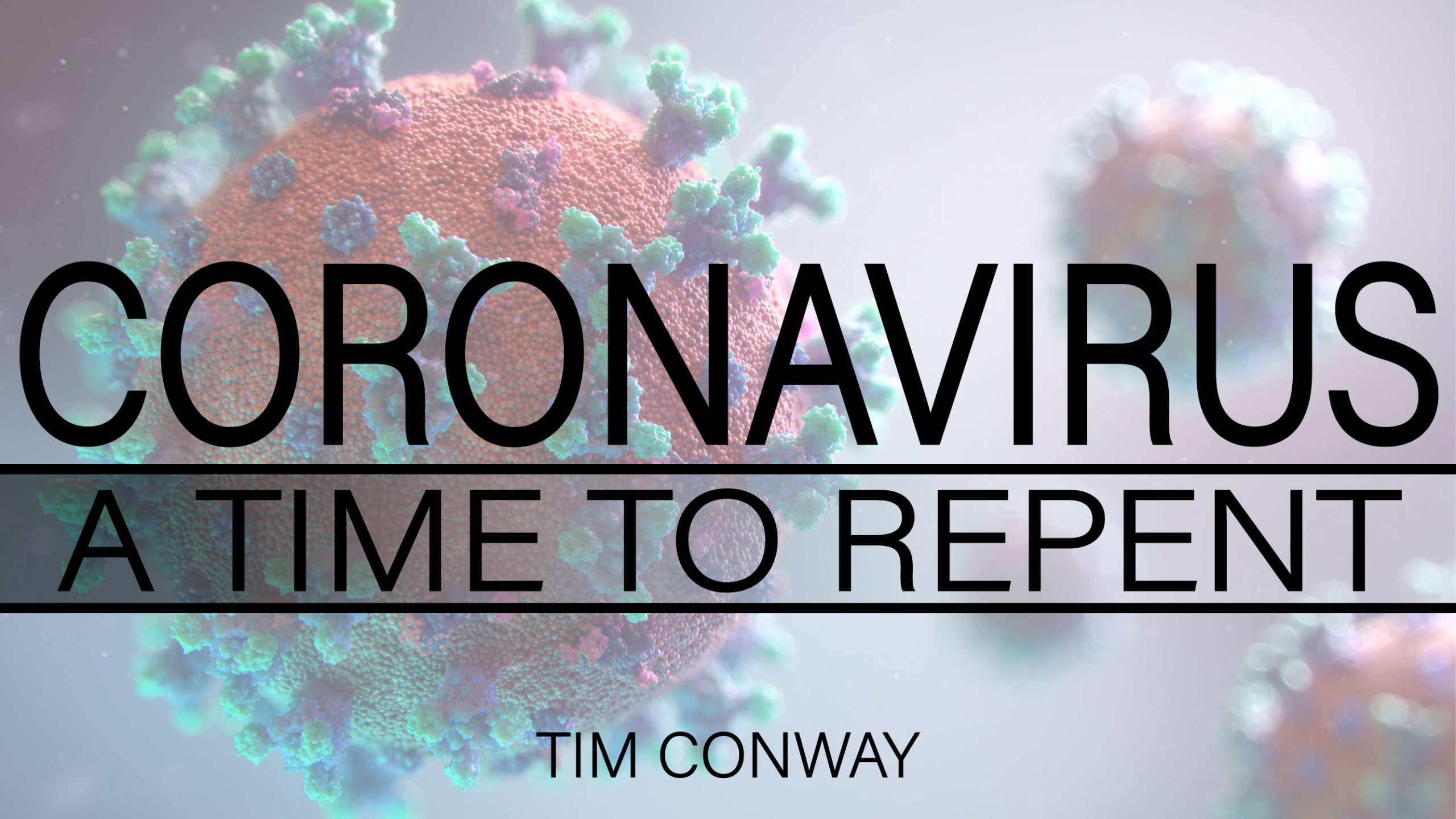 Coronavirus – A Message of Hope
