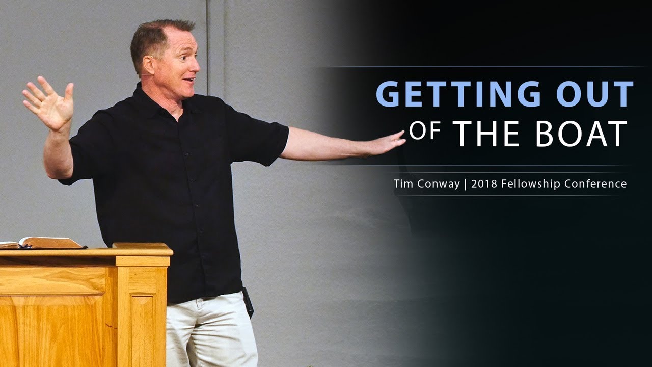 Getting Out of the Boat – Tim Conway