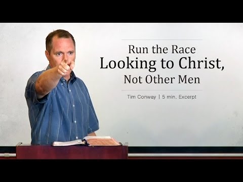 Run the Race Looking to Christ, Not Other Men – Tim Conway (5 min Excerpt)