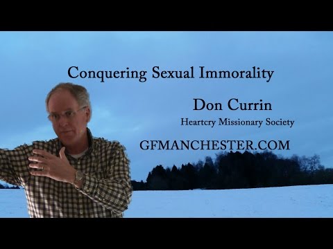 Conquering Sexual Immorality – Don Currin