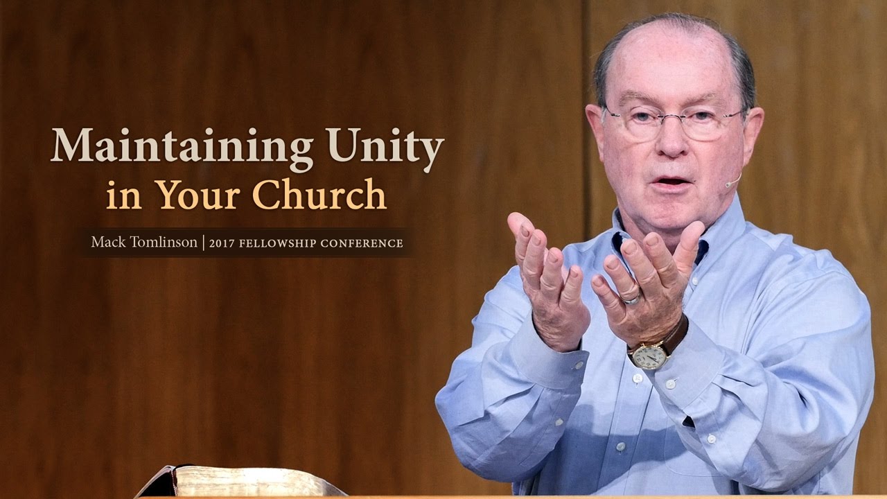 Maintaining Unity in Your Church – Mack Tomlinson