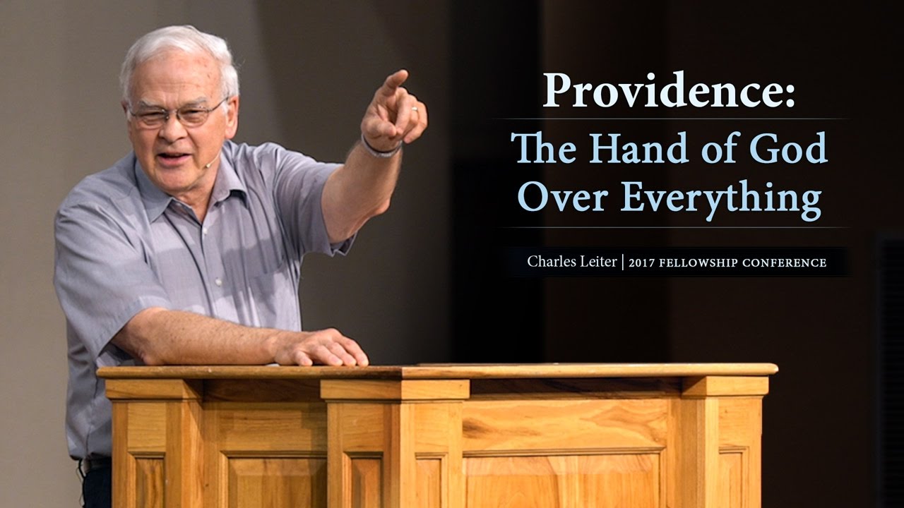 Providence: The Hand of God Over Everything – Charles Leiter